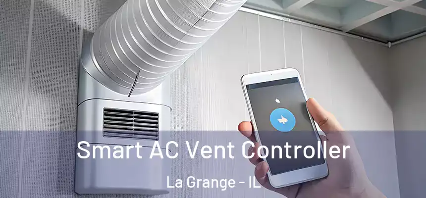 Smart AC Vent Controller La Grange - IL
